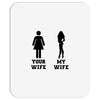 my wife your wife black design Mousepad