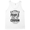 My Favorite People Call Me Cousin Tank Top