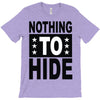 nothing to hide T-Shirt
