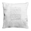 legends are born in october Throw Pillow