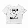 i want the gold Crop Top