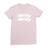 Dilly Dilly Ladies Fitted T-Shirt