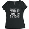 coffee or donuts Women's Triblend Scoop T-shirt