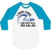 I Don't Care How Many Miles Per Gallon 3/4 Sleeve Shirt