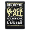 i'm black ya'll iPad Mini