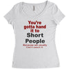 hand it to short people Women's Triblend Scoop T-shirt
