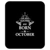 Legends Are Born In October Mousepad