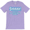 shhhhh this is my hangover shirt T-Shirt