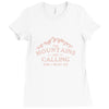 the mountains are calling Ladies Fitted T-Shirt