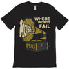 where words fail music speaks T-Shirt