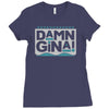 damn gina Ladies Fitted T-Shirt