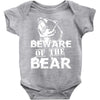 Beware Of The Bear Baby Onesie