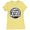 no sleep till brooklyn Ladies Fitted T-Shirt