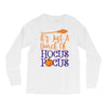 it's just a bunch of hocus pocus Long Sleeve Shirts