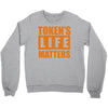 token's life matters Crewneck Sweatshirt