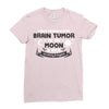 I Love Someone with Brain Tumor to The Moon and Back to Infinity and B Ladies Fitted T-Shirt