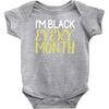 i'm black every month Baby Bodysuit