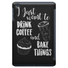i just want to drink coffee &amp; bake things iPad Mini