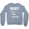 Sex Yes Please Crewneck Sweatshirt