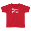 legend since 1991 Toddler T-shirt
