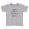 naps every day girls Toddler T-shirt