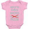 wish you were pizza Baby Onesie