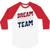 dream team 3/4 Sleeve Shirt