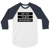 Say Tes to New Adventures 3/4 Sleeve Shirt