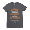 father the man the myth best father ever Ladies Fitted T-Shirt