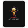 get over here! Mousepad