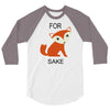 for fox sake 3/4 Sleeve Shirt