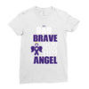 my dad was so brave god made him an angel Ladies Fitted T-Shirt