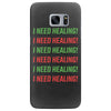 I Need Healing Samsung Galaxy S7 Edge