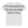 it's dangerous to go alone!take this. All Over Women's T-shirt