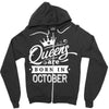 Queens Are Born In October Zipper Hoodie