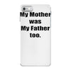raised by mom iPhone 7 Case