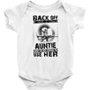 Back Of I Have A Crazy Auntie And I am not Afraid To Use Her Baby Onesie