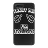trust me i'm italian iPhone 7 Plus Case