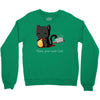make your own luck Crewneck Sweatshirt