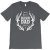 best buckin dad ever T-Shirt