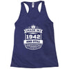 Made In 1942 And Still Awesome Racerback Tank