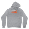 without me things are you aweso Unisex Hoodie