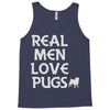 real men love pugs Tank Top