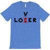 Loser - Lover T-Shirt