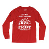 It's Not Just A Hobby It Is My Escape From Reality Long Sleeve Shirts