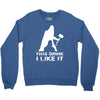 This Drink I Like It Crewneck Sweatshirt