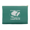 it's been a while Accessory Pouches