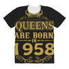 queens are born in 1958 All Over Women's T-shirt