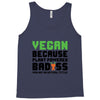 vegan because plant powered badass was not an offical tittle black Tank Top