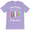 stop staring at my rack T-Shirt